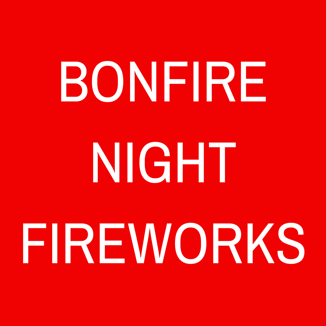 BONFIRE NIGHT FIREWORKS MK Fireworks King